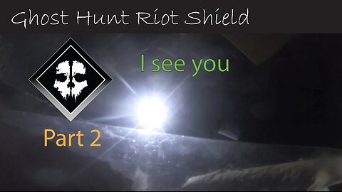 Airsoft: Riot Shield Run (Ghost Hunt) part 2