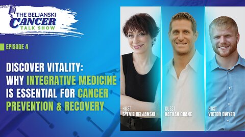 Discover Vitality: Why Integrative Medicine Is Essential for Cancer Prevention & Recovery | Ep 4