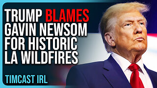 Trump BLAMES Gavin Newsom For Historic LA Wildfires, Newsom FAILED California