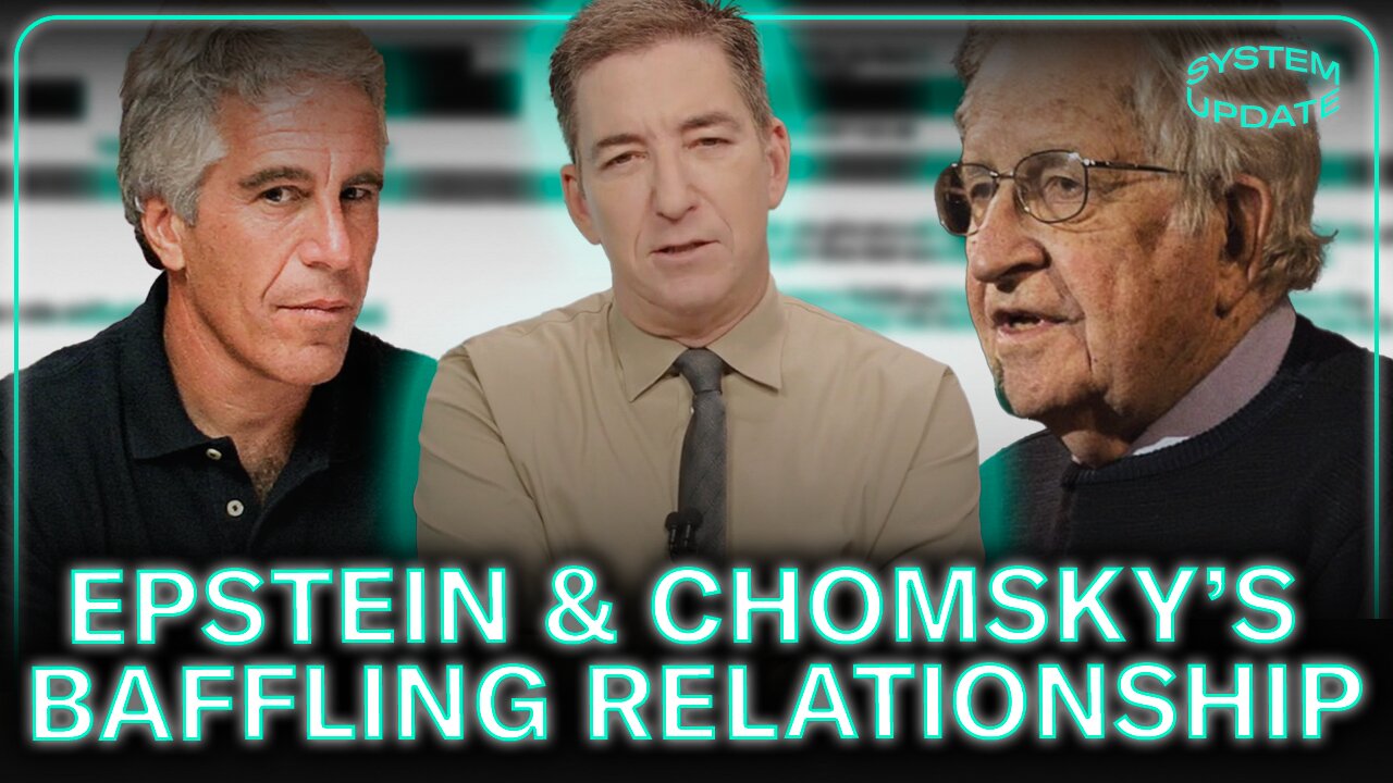 Glenn's Thoughts on Chomsky & Epstein's Baffling Relationship
