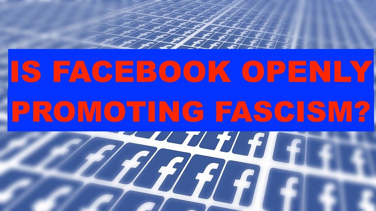 IS FACEBOOK CREATING AND PROMOTING FAKE ACCOUNTS PROMOTING FASCISM?