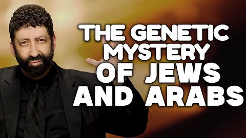 The Genetic Mystery of Jews and Arabs | Jonathan Cahn Sermon