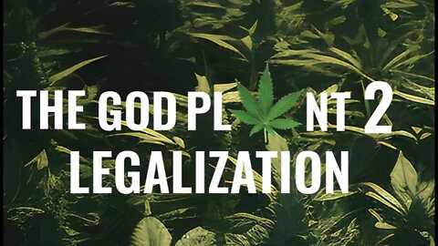 The God Plant 2: Legalization (2024) documentary