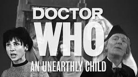 An Unearthly Child Doctor Who 1963