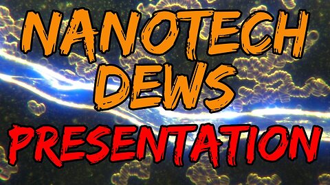 How Nanotech Works To Target People w/ DEWS Live Call #3