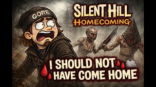 🩸🛑🌫 SILENT HILL: HOMECOMING — I SHOULD NOT HAVE COME HOME 🌫 🛑