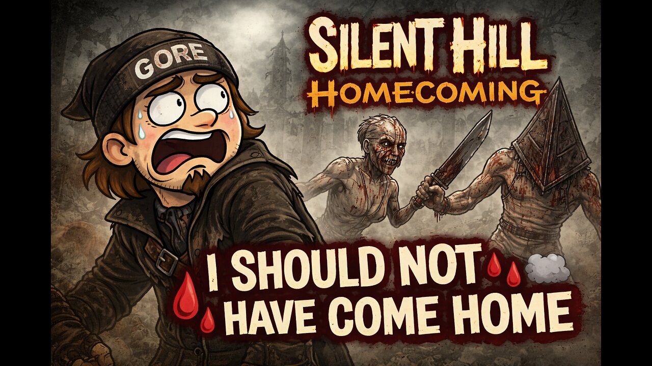 🩸🛑🌫 SILENT HILL: HOMECOMING — I SHOULD NOT HAVE COME HOME 🌫 🛑