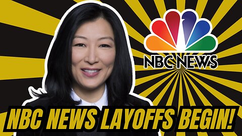 NBC News Begins Employee Layoffs!