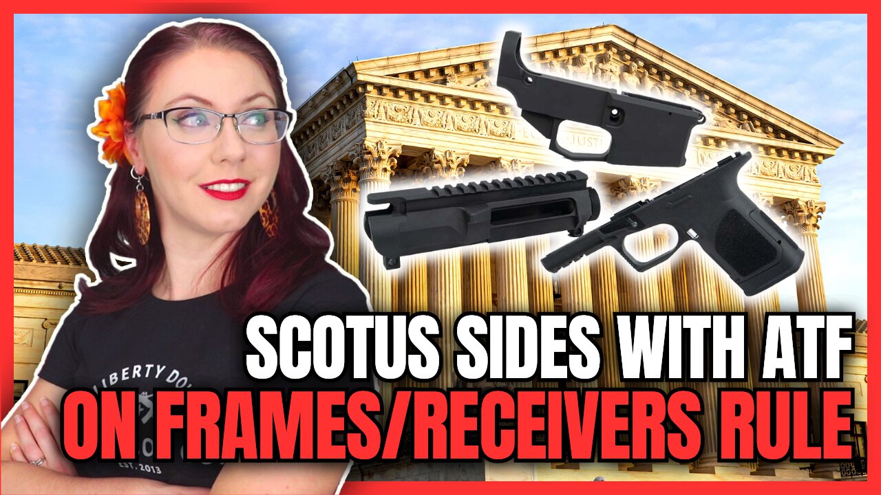 SCOTUS Sides with ATF on Frames/Receivers Rule