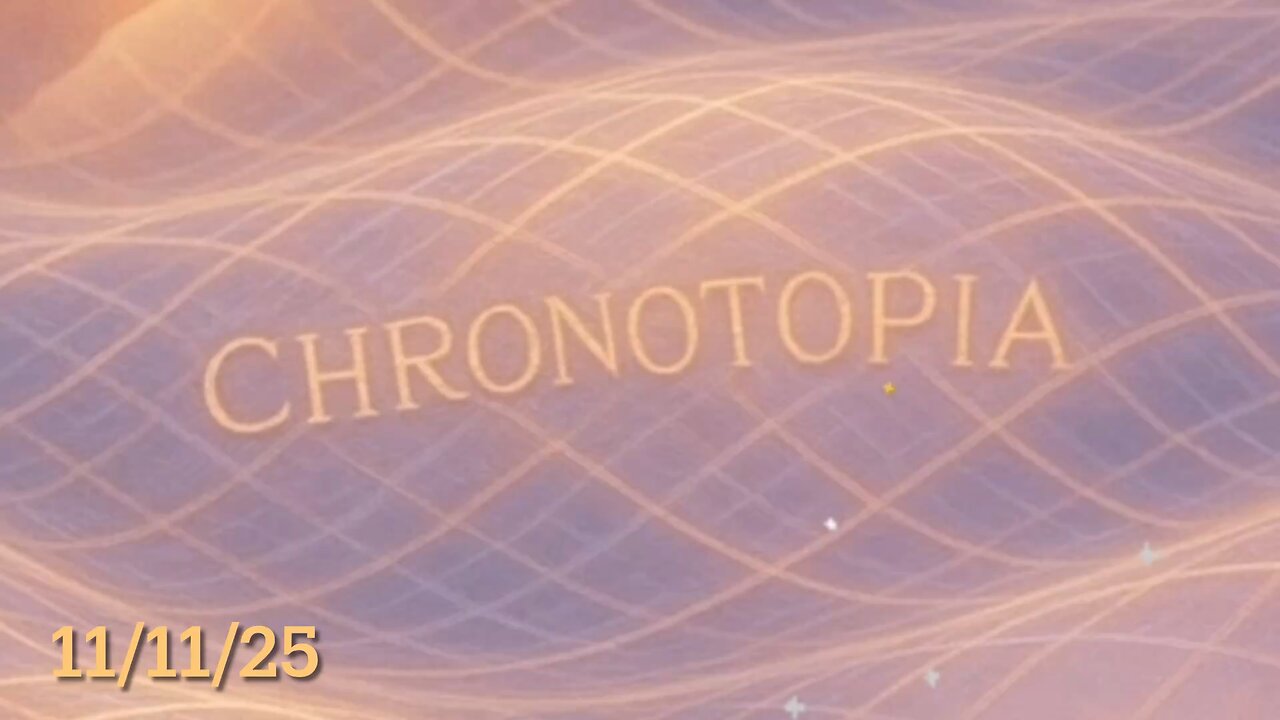 #CHRONOTOPIA #KorolevDirective 11/11/25