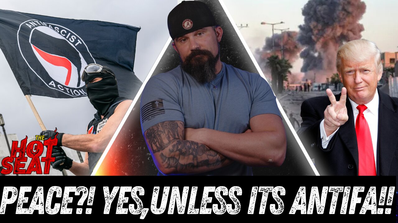 Trump "The Peacemaker", Unless You're Antifa!!!