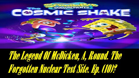 The Legend Of McDicken, A, Round. The Forgotten Nuclear Test Site. Ep. (10)? #nucleartest