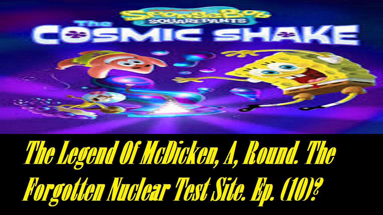 The Legend Of McDicken, A, Round. The Forgotten Nuclear Test Site. Ep. (10)? #nucleartest