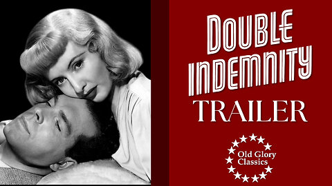 Double Indemnity (1944) - Official Trailer | Classic Film Noir Masterpiece