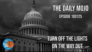 Ep: 100125 The Daily MoJo - Turn Off the Lights On The Way Out