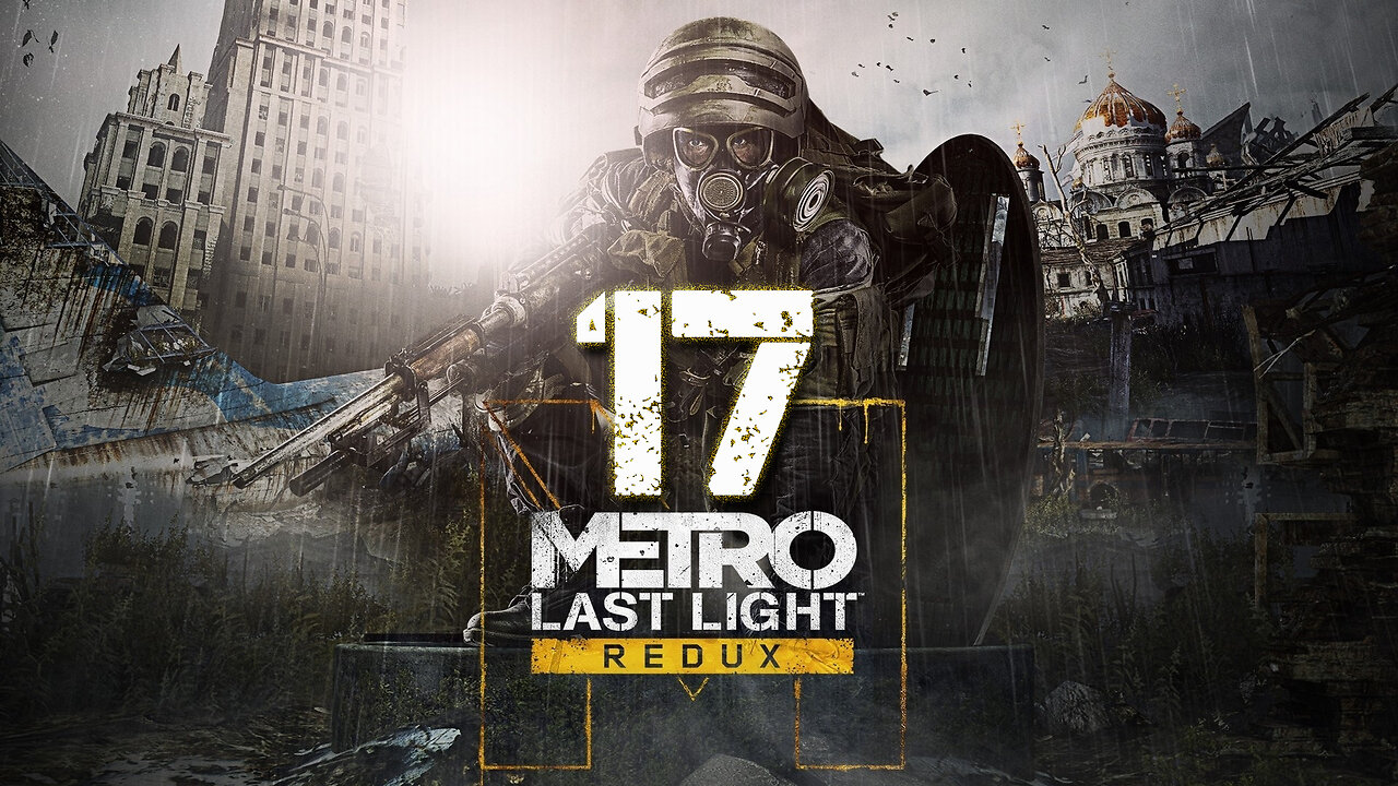 Metro Last Light Redux 017 Nightfall