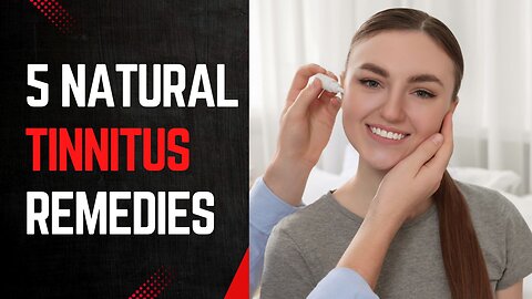 5 Natural Tinnitus Remedies That Actually Work (No Drugs Needed!)