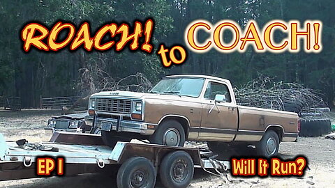 Roach to Coach Veh 1 EP 1 1985 Dodge D 250