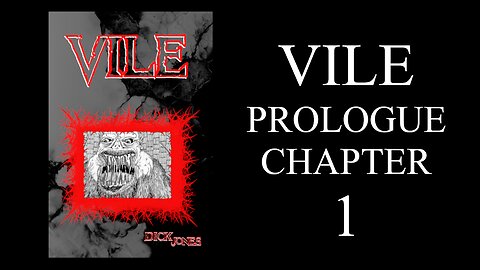 Vile Prologue Chapter 1