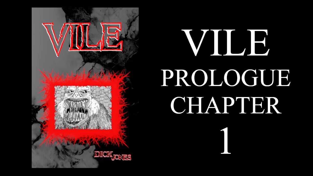 Vile Prologue Chapter 1