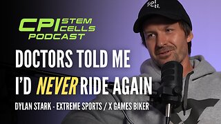 Doctors Told Me I'd NEVER Ride Again - Dylan Stark on The CPI Stem Cells Podcast