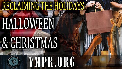 20 Oct 25, Through His Wounds: Reclaiming the Holidays: Halloween & Christmas