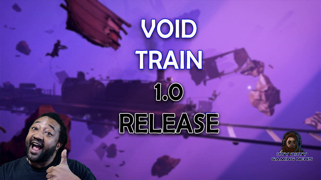 Void Train 1.0 Release | Vampire The Masquerade: Bloodlines 2 Trailer | Witchbrook Delayed