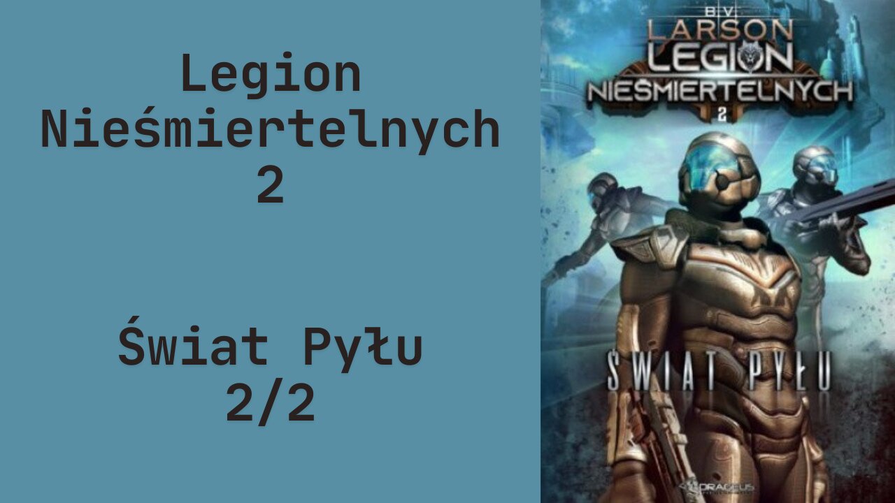 B.V. Larson Legion Nieśmiertelnych Tom 2 Świat Pyłu część 2