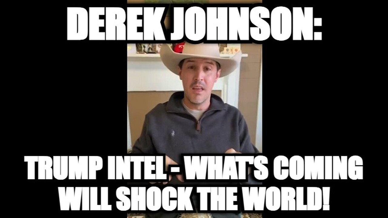 Derek Johnson Jan 5, 2025: Trump Intel - What's Coming Will Shock The World!