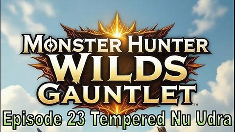 Blades and Beasts | Episode 23 | Tempered Nu Udra
