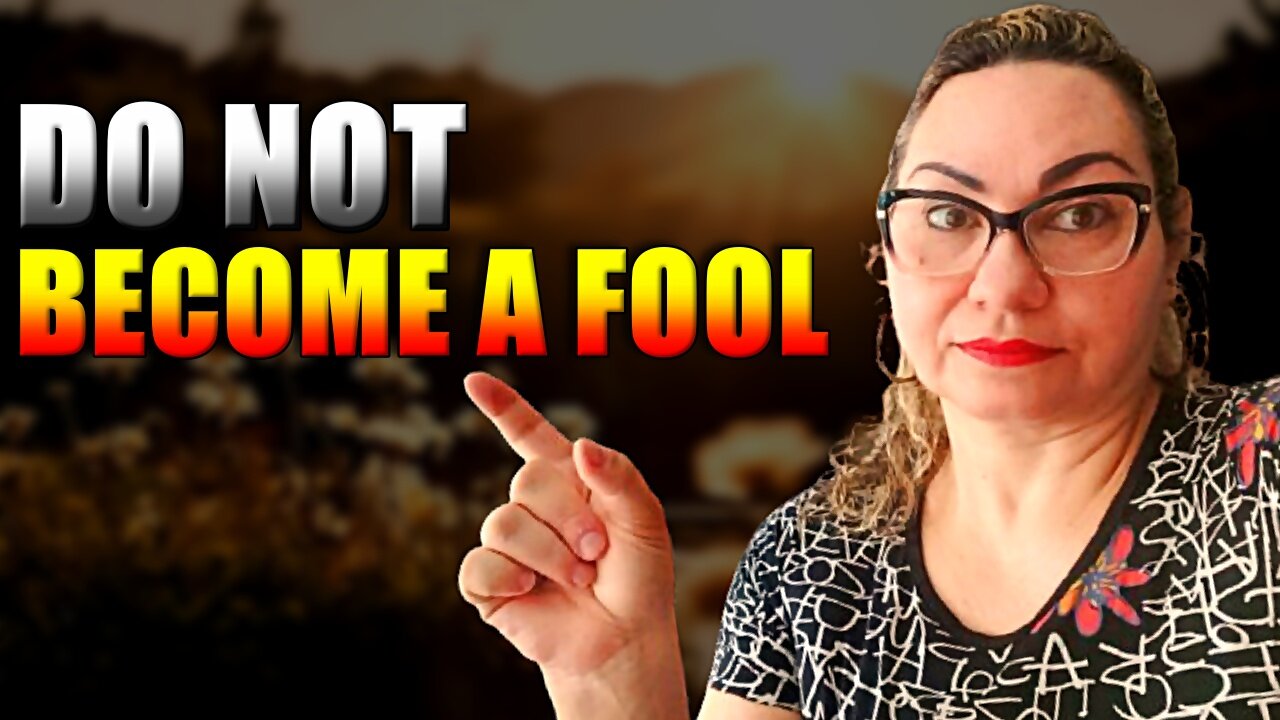 The Message for Today is Understanding the Will of the Lord and Not Becoming a Fool.