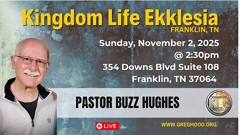 Buzz Hughes ⎮ Kingdom Life Ekklesia