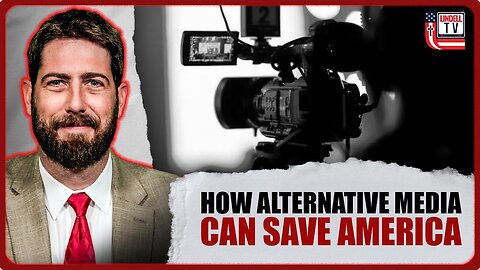 How Alternative Media and Courage Can Save America