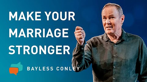 How to Have a Successful Marriage (1/3) | Bayless Conley