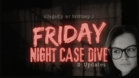 Fridayy Night! Multi-Case Dive