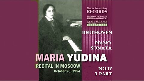 ლ. ვან ბეთჰოვენი. საფორტეპიანო სონატა N17, რე მინორი (Op. 31, No. 2). III ნაწილი / მარია იუდინა