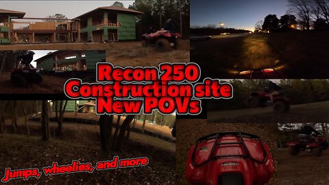 Recon 250 with new POVs at a construction site (part 2)