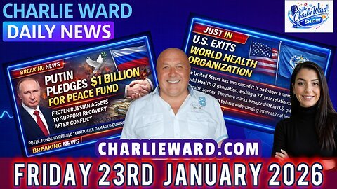CHARLIE WARD DAILY NEWS WITH CHARLIE WARD & DREW DEMI FRIDAY 23RD JANUARY 2026