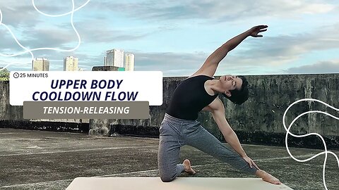 Something About 25-Min.Tension-Releasing Upper Post-Workout Yoga | Loosening Yoga for All-Levels