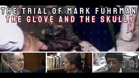 Trial of Mark Fuhrman. The Glove and the Knit Cap.