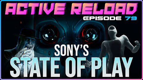 PlayStation State of Play Reactions! Active Reload ep. 79 #stateofplay #ps5 #gaming