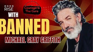 PODCAST RISE | BANNED with Michael Gray Griffith