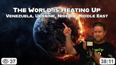 The World is Heating Up! Venezuela, Ukraine, Nigeria & the Middle East ~ by Monkey Werx (11.04.25)