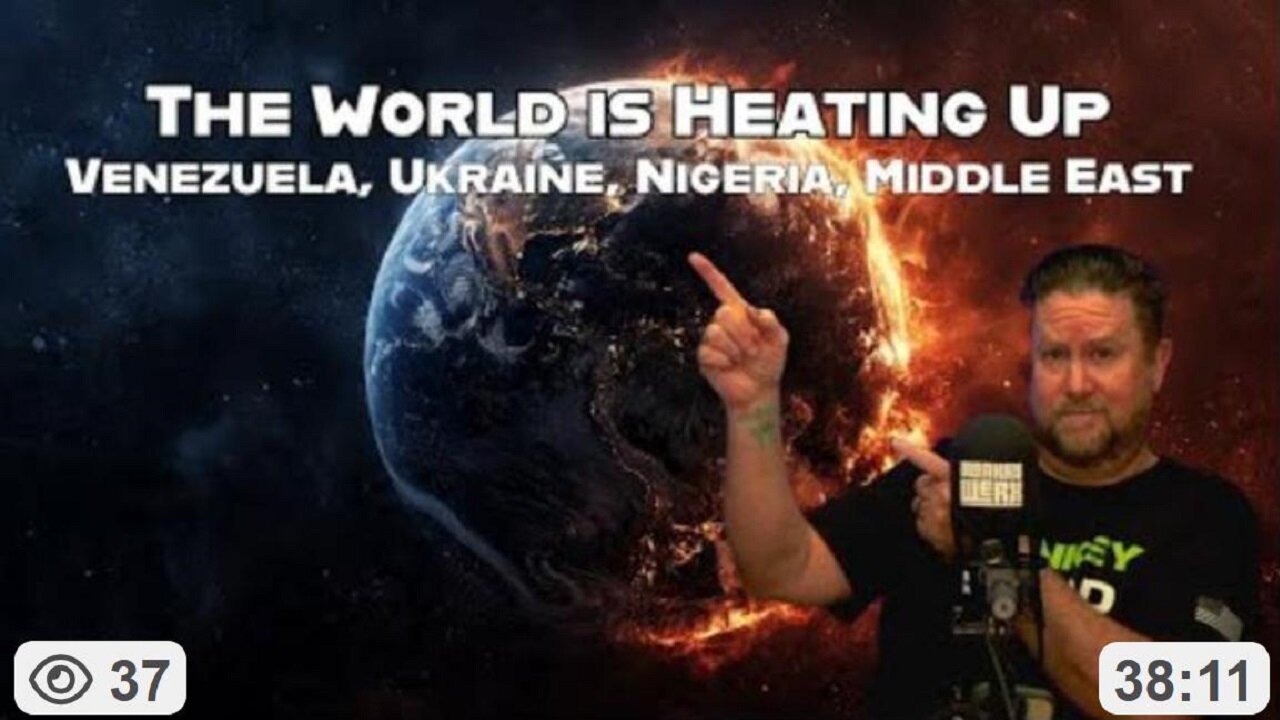 The World is Heating Up! Venezuela, Ukraine, Nigeria & the Middle East ~ by Monkey Werx (11.04.25)