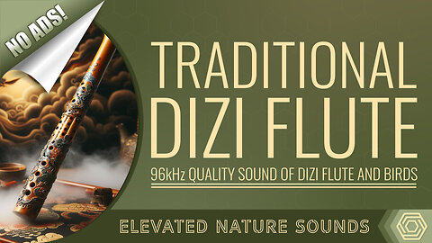 Morning Meditation with Traditional Dizi Flute Including Ambient Sound of Birds NO ADS