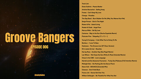 Groove Bangers: Episode 006 (Boogie Funk, Classic Soul, Nu Disco, Indie Dance)