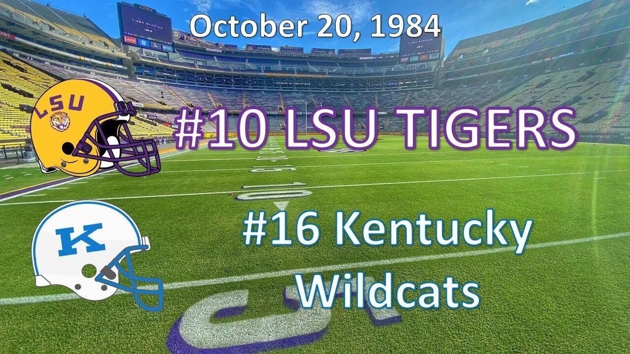 10/20/84 - #10 LSU vs #16 Kentucky