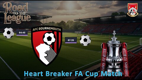 Heart Breaker FA Cup Match l Fm26 Road to the League l Ep. 39