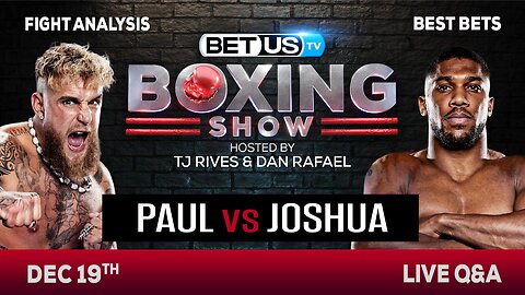 Paul / Joshua + Baumgardner / Beaudoin & MORE | Boxing Picks, Predictions & Odds