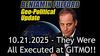 Benjamin Fulford Urgent Emergency - They Were All Executed at GITMO!